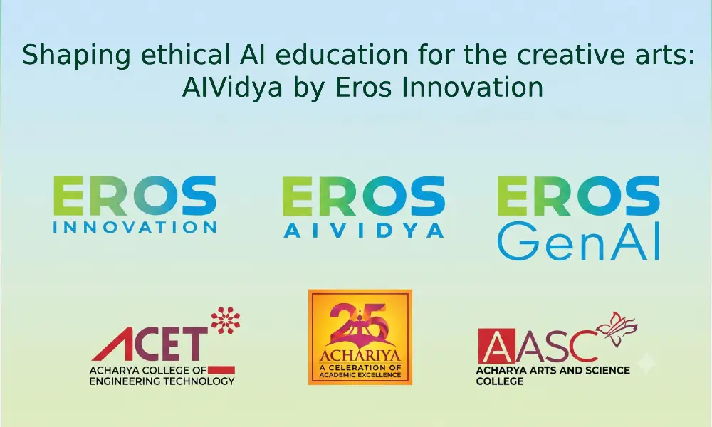 Eros Innovation Forays into AIVidya, Launches Ethical AI Education Platform for the Creative Arts IndustryEros Innovation Forays into AIVidya, Launches Ethical AI Education Platform for the Creative Arts Industry